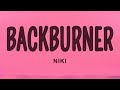NIKI Backburner