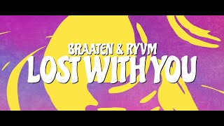 Download lagu Braaten & RYVM - Lost With You (Lyrics) mp3