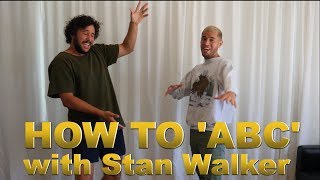 HOW TO 'ABC' with Stan Walker