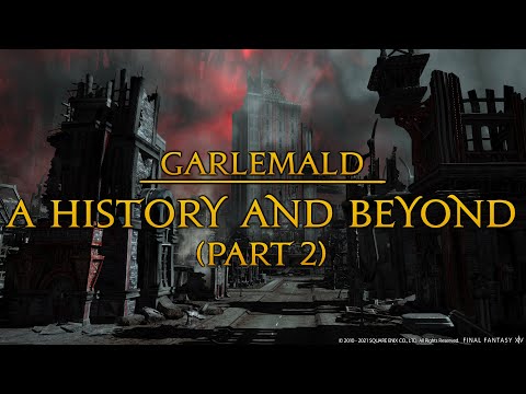 Garlemald: A History and Beyond (Part 2)