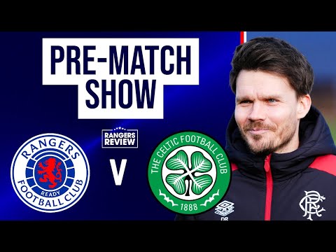 Rangers vs Celtic LIVE build-up and team news from Ibrox