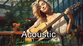 Acoustic Chill Love Song With Lyrics 2024🎀Viral English Love Song Acoustic Of All Time🎀