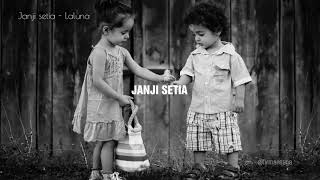 Download lagu BEJANJI SETIA - LALUNA (qHD/Liric) mp3