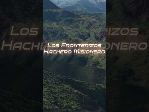 👑 Los Fronterizos 🎵 Hachero Misionero  #salta #travel #losfronterizos #musica #trip