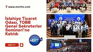 İslahiye Ticaret Odası, TOBB Genel Sekreterler Semineri’ne Katıldı