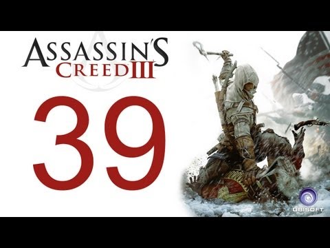 Assassin's creed 3 walkthrough - part 39 HD Gameplay AC3 assassins creed 3 (Xbox 360/PS3/PC) [HD]
