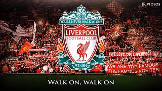 Liverpool FC Anthem You ll Never Walk Alone...