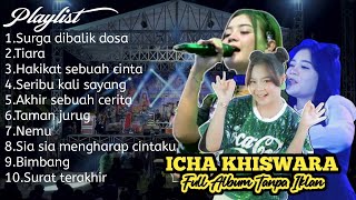Download lagu SURGA DIBALIK DOSA - TIARA - HAKIKAT SEBUAH CINTA - FULL ALBUM ICHA KHISWARA TANPA IKLAN TERBARU mp3 Download lagu SURGA DIBALIK DOSA - TIARA - HAKIKAT SEBUAH CINTA - FULL ALBUM ICHA KHISWARA TANPA IKLAN TERBARU mp3