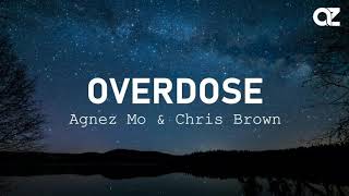 Agnez Mo &amp; Chris Brown - Overdose ( Lyrics )