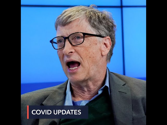 Bill Gates sees lag of 6 to 8 months for poor countries to get COVID-19 shots