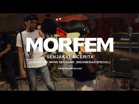 MORFEM | Senjakala Cerita (live on The Wknd Sessions, #70)