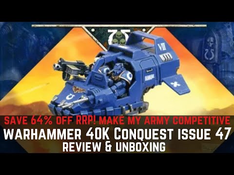 Warhammer 40k Conquest Issue 47- Save Money & Make My Army Competitive!