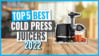 TOP 5: Best Cold Press Juicers in 2022 (on Amazon)