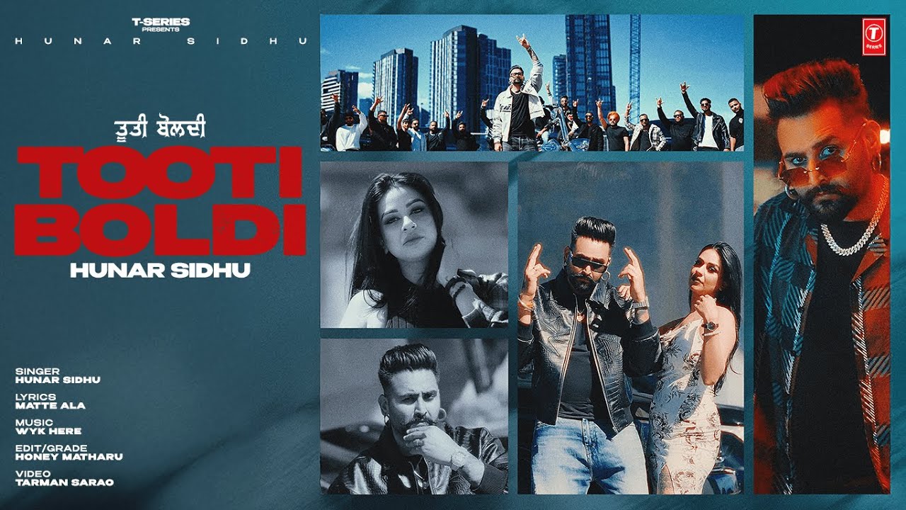 Tooti Boldi Lyrics | Hunar Sidhu
