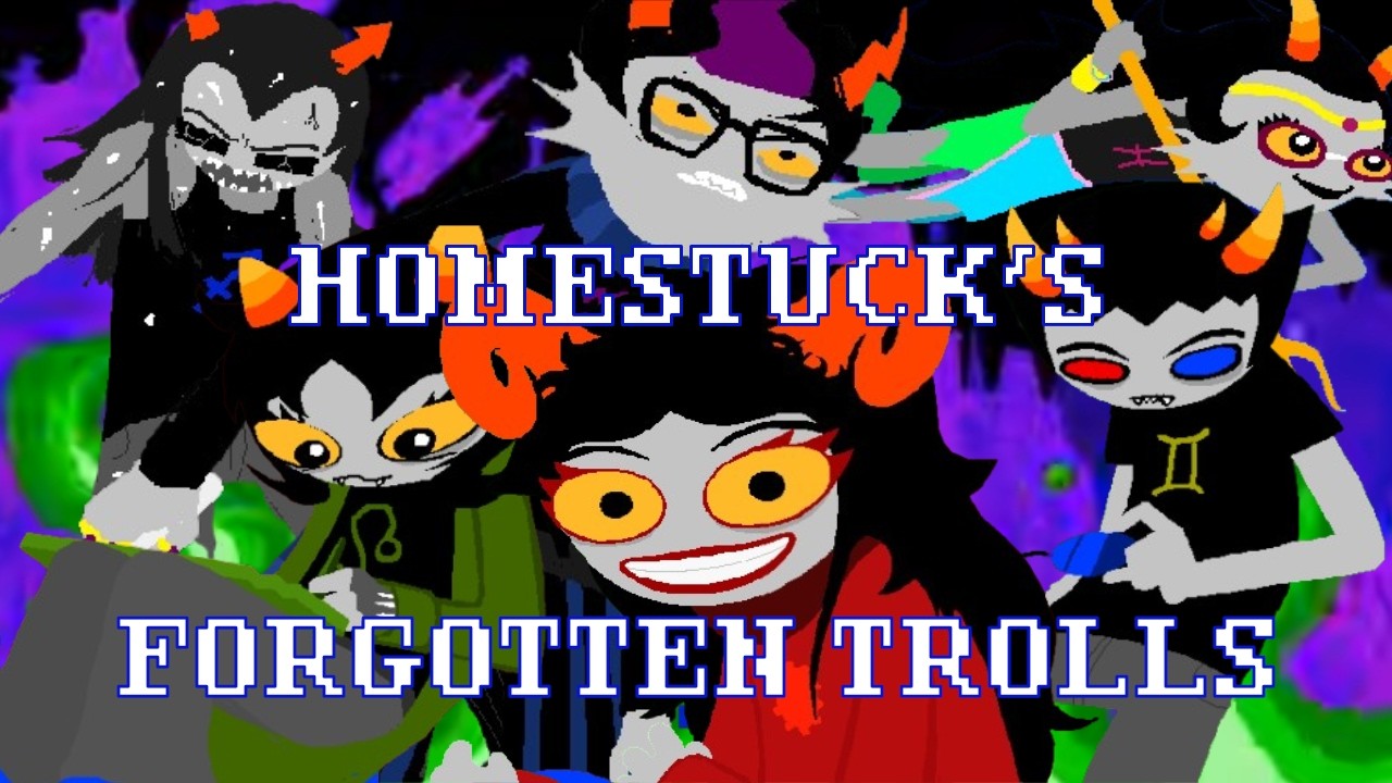 Homestuck's Forgotten Trolls