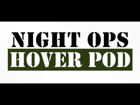 Elite Brigade's Night Ops Hover Pod!