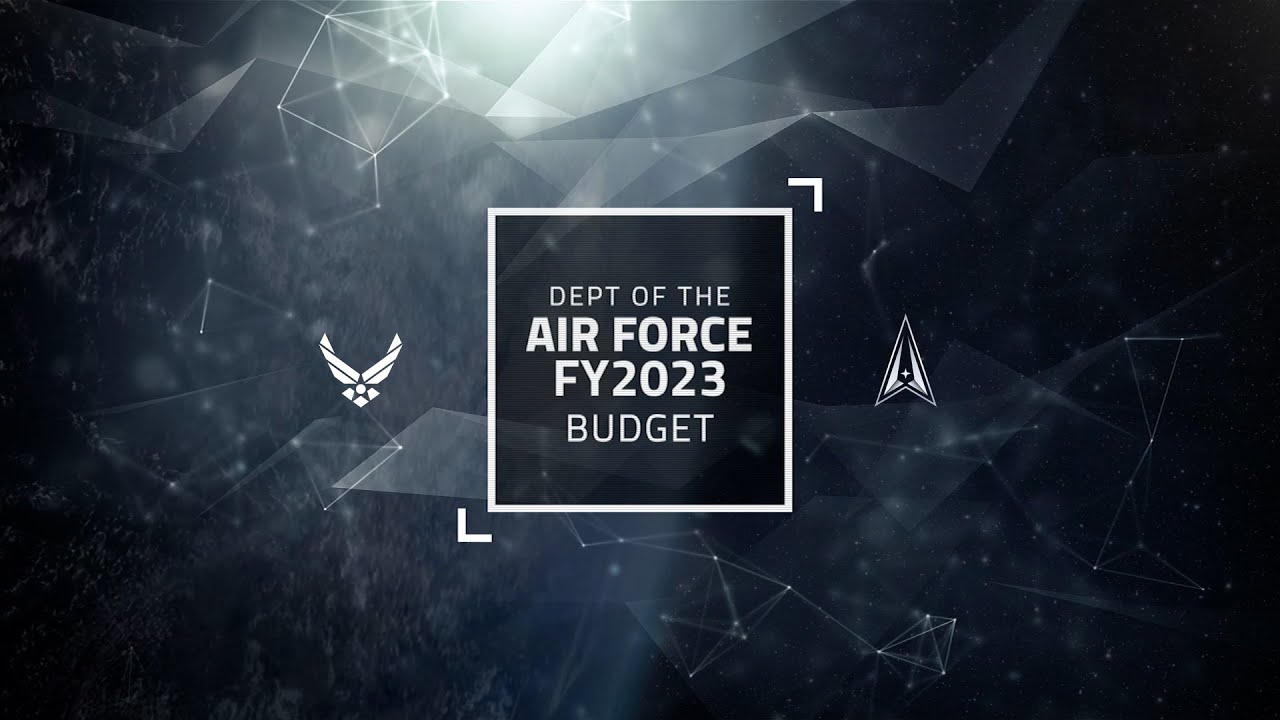 Department of The Air Force FY23 Budget Overview