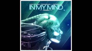 Ivan Gough & Feenixpawl feat. Georgi Kay - In My Mind (Axwell Mix) (Harry Ampelas Radio Edit)