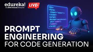 Prompt Engineering For Code Generation | How to use ChatGPT for Code Generation | Edureka Live