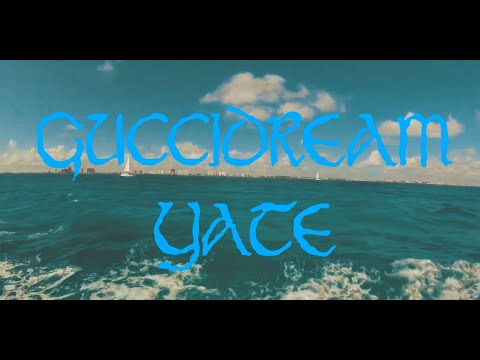 GucciDream - Yate