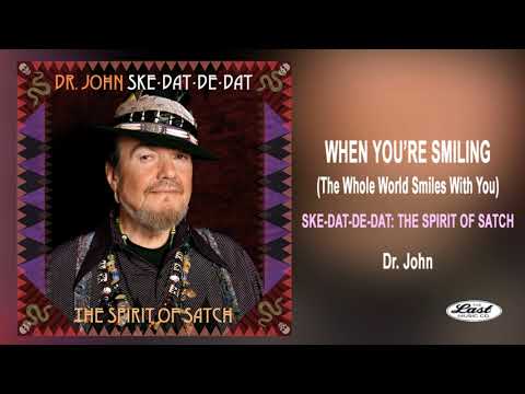 Dr. John - When You're Smiling (The Whole World Smiles With You) w/The Dirty Dozen Brass Band