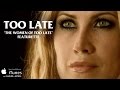 "The Women of TOO LATE" Featurette