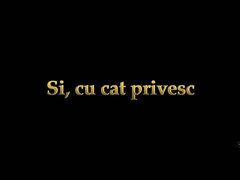 Cantarea - Si, cu cat privesc (225)