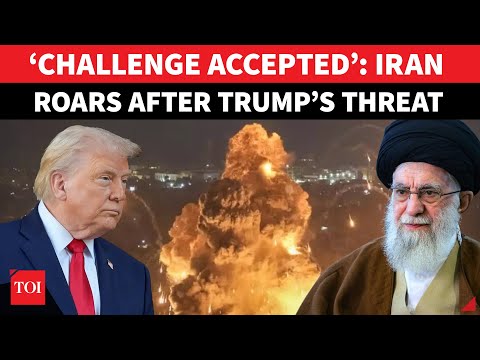 'BRING IT ON…’: Iran Accepts Trump's Strike Challenge, Warns US Of 'Regret-Inducing Response'
