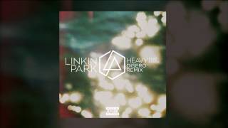 Linkin Park feat. Kiiara - Heavy (Disero Remix) (Audio)