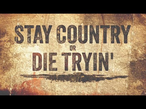 Blake Shelton - Stay Country or Die Tryin' (Official Lyric Video)