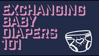 Exchanging Baby Diapers 101