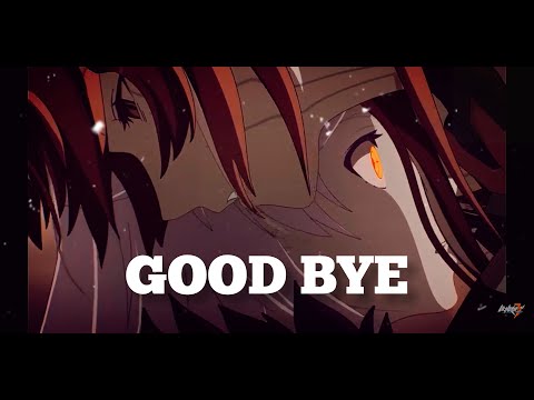 GOOD BYE RAMSEY - Honkai Impact AMV