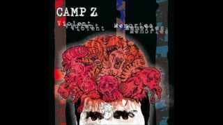 Camp Z - Violent Memories - 09 - Rupture (Psalm II)
