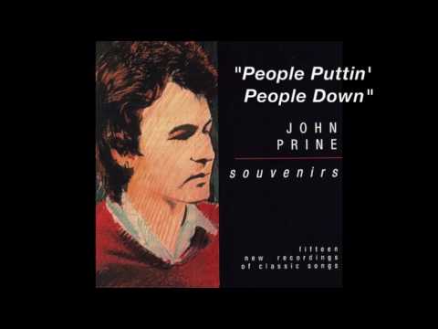 John Prine - "People Puttin' People Down"