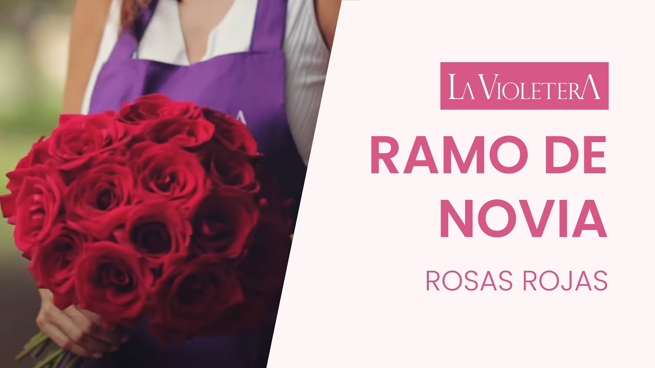 🌹RAMO DE NOVIA · Rosas rojas | La Violetera 🌹