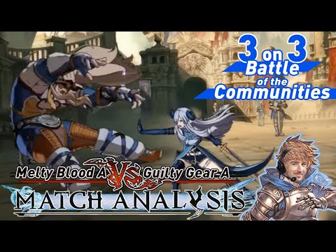 GBVS Match Analysis: Battle of the Communities - Team Melty Blood A vs. Team Guilty Gear A