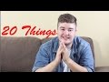 20 Things About Me || KGJ.TV 