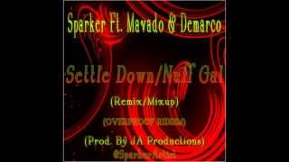 Sparker Ft. Mavado &amp; Demarco - Settle Down/Nuff Gal (Remix/Mixup) (Prod. By JA Productions) 2013