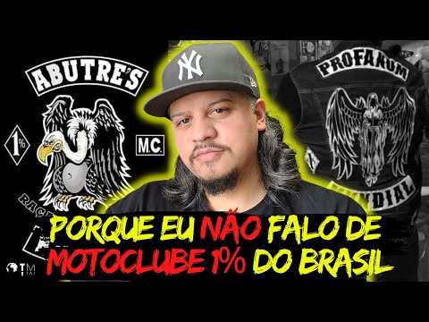 WHY I DON'T MAKE VIDEOS TALKING ABOUT THE BRAZILIAN MOTOCLUBS 1% - UNDERSTAND WHY