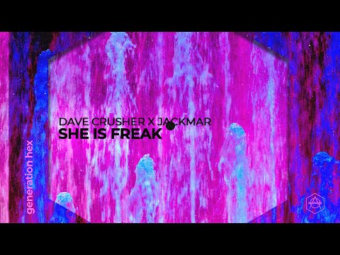 Dave Crusher x JackMar - She is Freak (Official Audio)