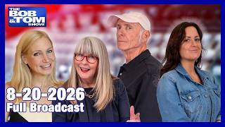 The BOB AND TOM SHOW - August 20, 2026