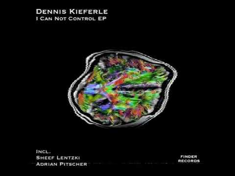 Dennis Kieferle - I Can Not Control (Original Mix) Finder Records