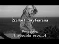 2Cellos ft. Sky Ferreira - Bang bang (Subtitulada ...