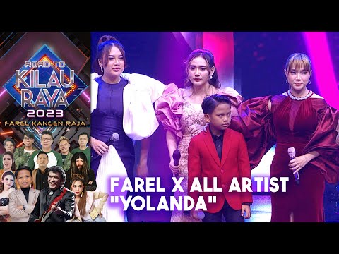 Farel Prayoga x All Artist - Yolanda | ROAD TO KILAU RAYA FAREL KANGEN RAJA