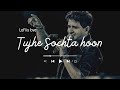 Tujhe Sochta Hoon Lofi Flip Slowed Reverb ️ KK Lofi Songs Lofi Is Love