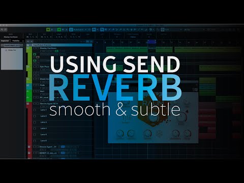 Beautiful Send Reverb Channel | Music Production