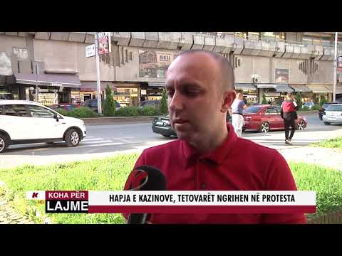 HAPJA E KAZINOVE,TETOVARËT NGRIHEN NË PROTESTA