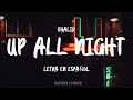 Khalid Up All Night Letra En Español