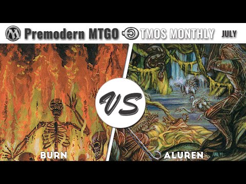 TMOS Monthly - July - Round 1 - Burn vs Aluren