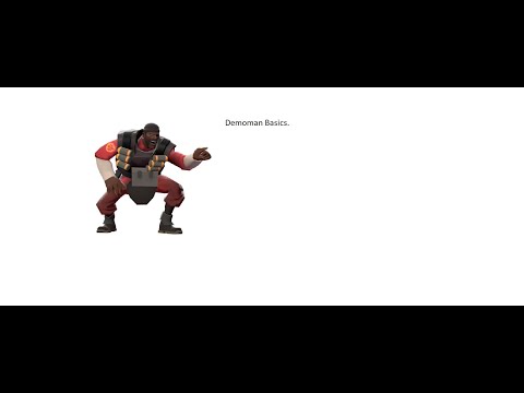 Demoman Basics